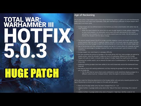 NEWS - Hotfix 5.0.3 Is HUGE - Thrones of Decay - Total War Warhammer 3