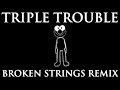 TRIPLE TROUBLE BROKEN STRINGS REMIX FNF Broken Strings UST HALLOWEEN SPECIAL