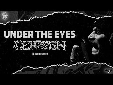 UNDER THE EYES : COHÉSION - [DOCUMENTAIRE]