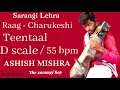 Sarangi Lehra  / Raag Charukeshi  / Teentaal / 55bpm  / #thesarangiboy #ashishmishra #sarangilehra