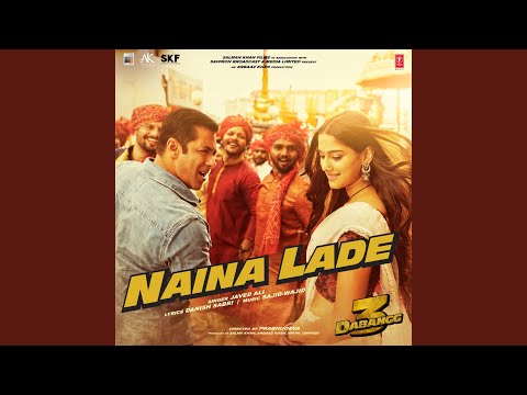 Naina Lade (From "Dabangg 3") (Full Audio) — watch video