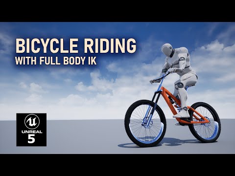 Unreal Engine 5 - Bicycle Riding System with Full Body IK [part 1]