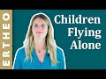 Children flying alone (Parent Guide) [ERTHEO]