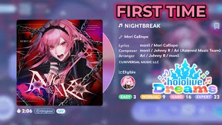 Mori Calliope - NIGHTBREAK | EXPERT | FIRST TIME Playing | Hololive Dreams