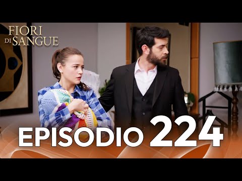 Fiore Di Sangue Episodio 224 | Sottotitolato in italiano | Kan Cicekleri