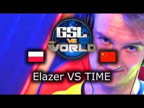 Elazer VS TIME - GSL vs the World 2019 - polski komentarz