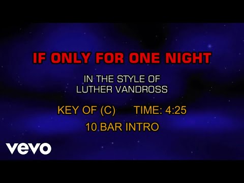 Luther Vandross - If Only For One Night (Karaoke)