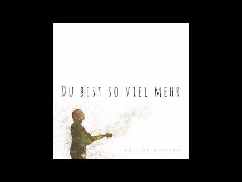 Philipp Richter - Du bist so viel mehr (live mit Veronika Stalder)