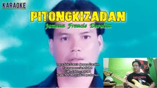 Download lagu Karaoke Pitongkizadan by Francis Jamana Daralim mp3 Download lagu Karaoke Pitongkizadan by Francis Jamana Daralim mp3