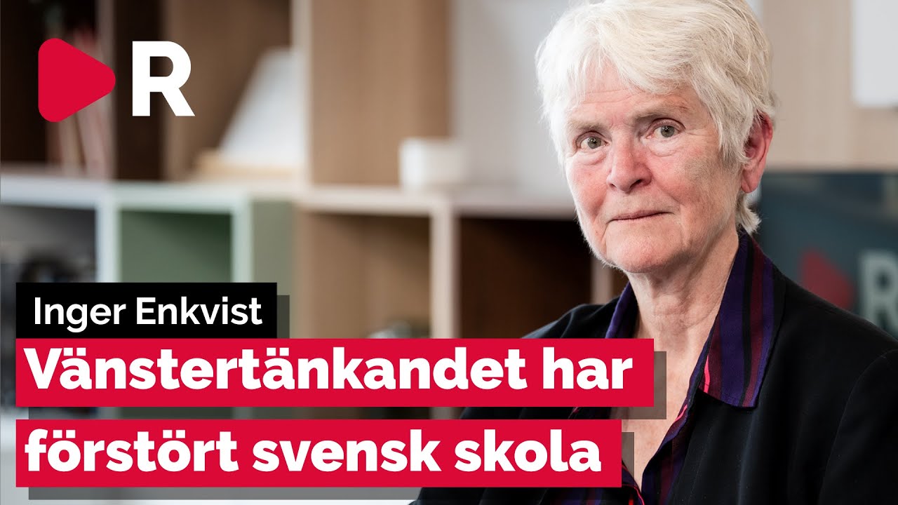 Professor Inger Enkvist: Vänstertänkandet har förstört svensk skola