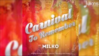 Milko - Carnival To Remember (On D Inside Riddim) 
