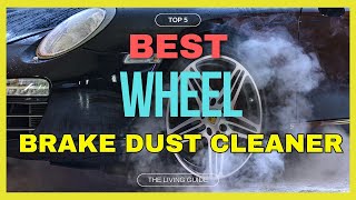 🔥 Best Brake Dust Cleaner for Wheels in 2023 ☑️ TOP 5 ☑️