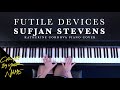 Sufjan Stevens Futile Devices Piano Cover Call Me By Your Name