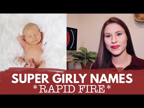 24 Rare SUPER GIRLY Baby Names! *RAPID FIRE*
