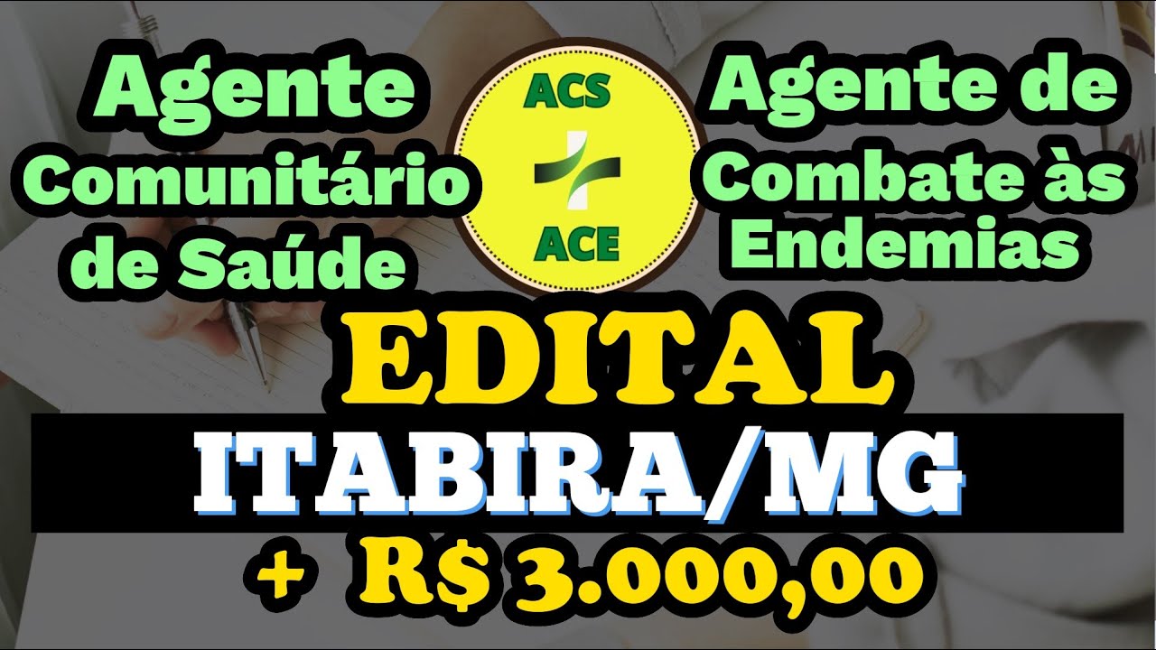 AGENTE COMUNITÁRIO DE SAÚDE - ACS - EDITAL EXPLICADO E DICAS DE ESTUDOS | ITABIRA-MG