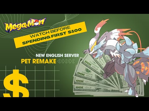 Watch before spending first $100 in Megamon Private Server English