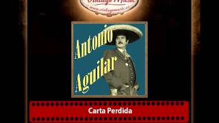Antonio Aguilar – Carta Perdida