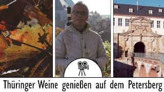 Thüringer Weinkultur auf dem Petersberg genießen! | BRINKI.S.Reisen
