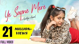 YE SAPNE MERE  Anantya Anand  Official Music Video