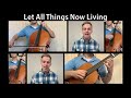 Let All Things Now Living - Thanksgiving Hymn
