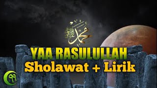 Download lagu Ya Rasulullah Ya Habiballah - Sholawat Penyejuk Hati | Sholawat Dan Lirik mp3