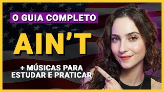 O que é e como usar AIN'T no inglês (em 3 etapas) + 10 músicas para praticar