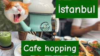 İSTANBUL CAFE HOPPİNG ! @Bloggingaroundtheworld 