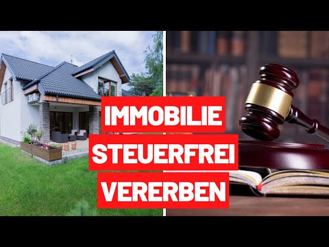 Immobilie steuerfrei an Kinder vererben oder verschenken!