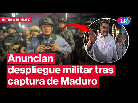 🚨 Diosdado Cabello anuncia despliegue de fuerzas armadas tras captura de Maduro | #LR