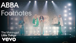 ABBA - The Making of 'Little Things' (Vevo Footnotes)