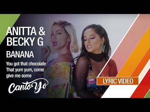 Anitta & Becky G - Banana (Lyric Video) | CantoYo