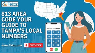 Get a Local Florida Phone Number with 813 Area Code | Teloz