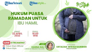 BE STYLE: Hukum Puasa Ramadhan untuk Ibu Hamil, Adakah Tata Cara Khususnya?