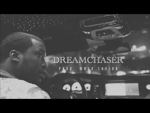 [FREE] Meek Mill Type Beat 2017 "Dreamchaser" (Prod. Mason Taylor)
