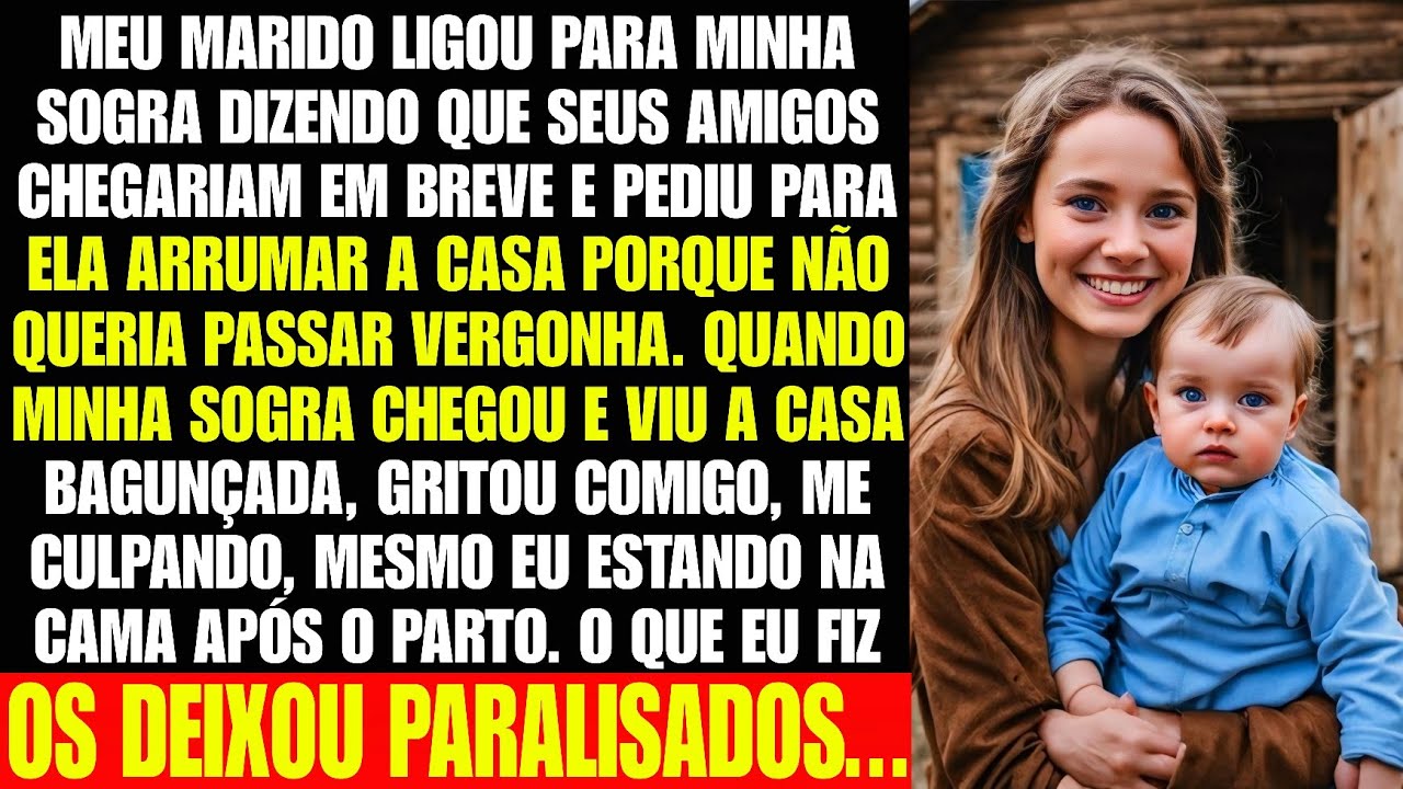 Minha sogra gritou comigo após o parto ao ver a casa bagunçada, me chamando de "NORA INÚTIL". Mas...