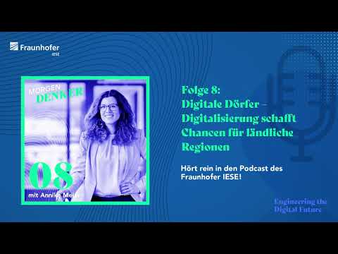 MORGEN DENKER (8): Digitale Dörfer – Digitalisierung schafft Chancen für ländliche Regionen