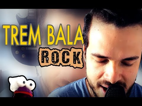 Trem Bala (Versão Rock Cover by RABI) _Ana Vilela_