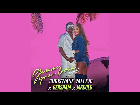 CHRISTIANE VALLEJO x JAKOOL8 x GERSHAM  - Gimme your lovin' (SPED UP version)