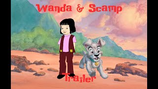 Wanda & Scamp Trailer (Remake)