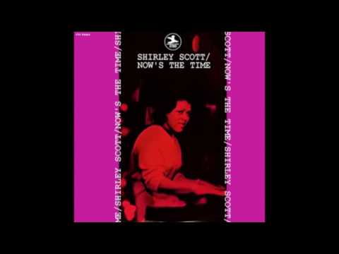 Shirley Scott ‎– Now's The Time (1967)