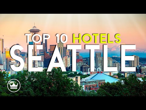 The Top 10 BEST Hotels in Seattle (WA), USA (2025)