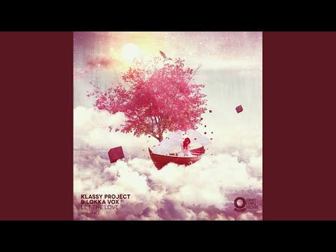 Let The Love (Original Mix)