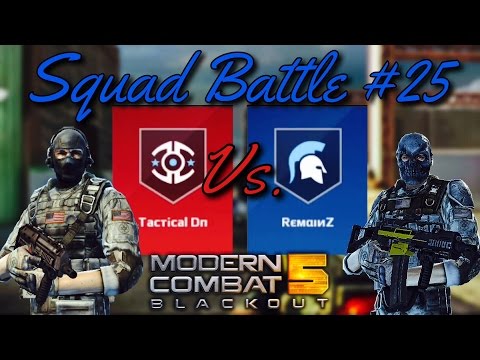 "INTENSE MATCH" - Modern Combat 5 - Squad Battle #25 | DN vs Remainz