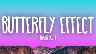 Travis Scott - Butterfly Effect