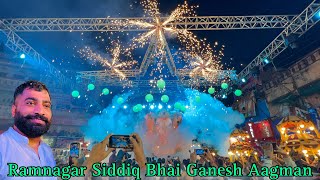 Ramnagar #Siddiq Bhai Grand Ganesh Aagman 2023  Ra