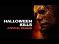 Halloween Kills - Official Trailer