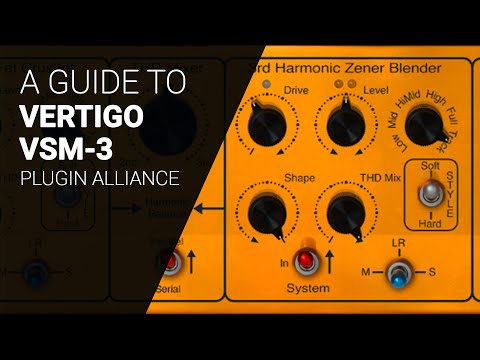 Deep dive guide to VERTIGO VSM-3 by Plugin Alliance  - tutorial
