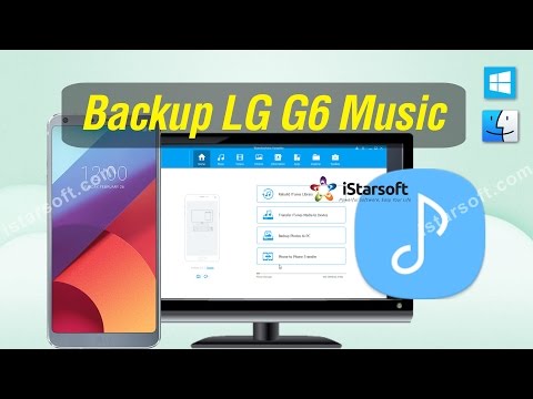 Backup LG G6 Music - How to Transfer Music from LG G6 to PC / Mac