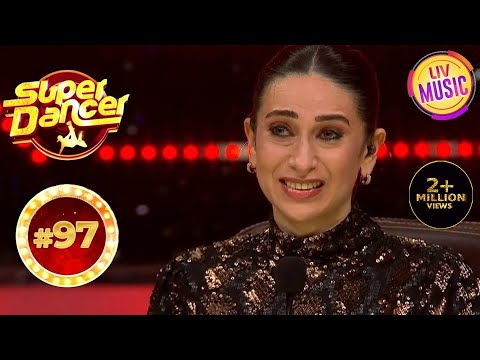 Karisma की आँखें हो गई नम अपने लिए Super Dancers का प्यार देखकर | Super Dancer | Top 100 Countdown
