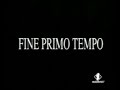 "Fine primo tempo", "secondo tempo", italia1 (1998)